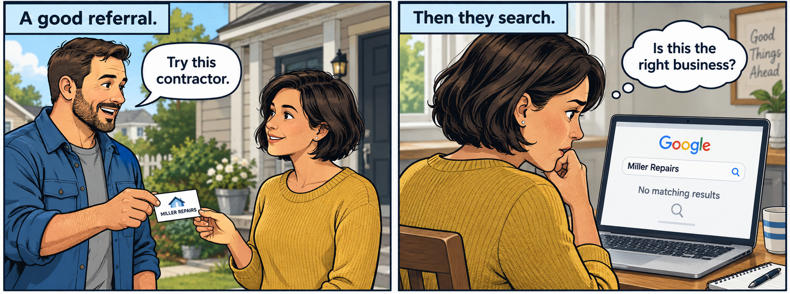 Two-panel comic: a neighbor hands a homeowner a Miller Repairs business card. Later, she searches Google for the business, finds no matching results, and wonders whether it is the right business.